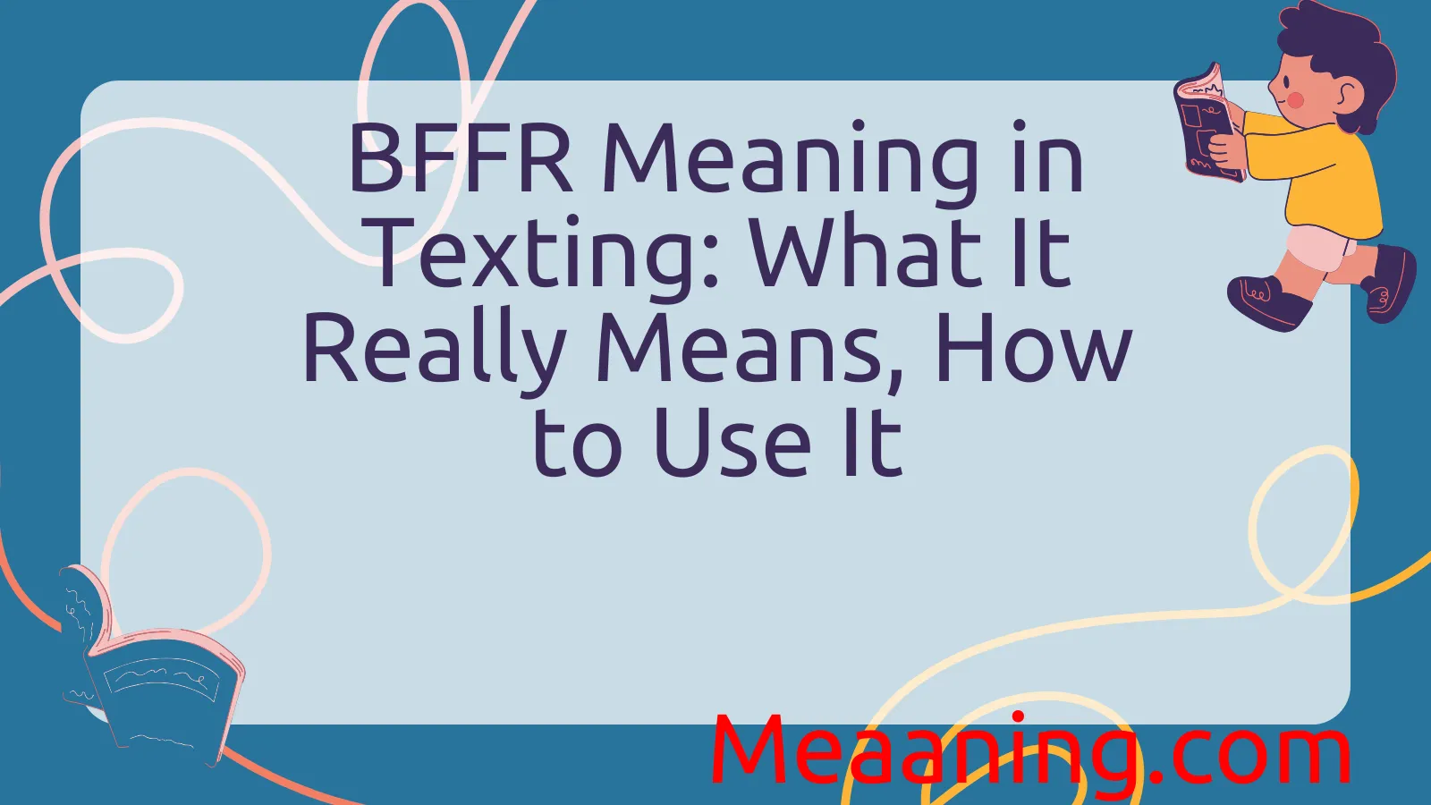 BFFR Meaning in Texting