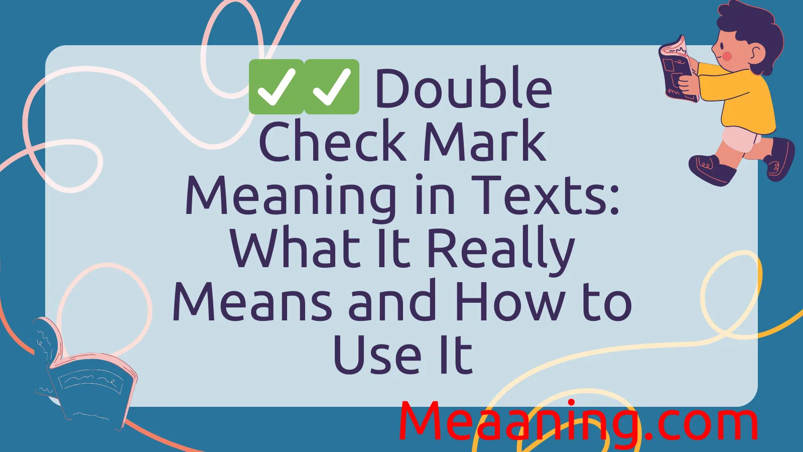 Double Check Mark Meaning in Texts