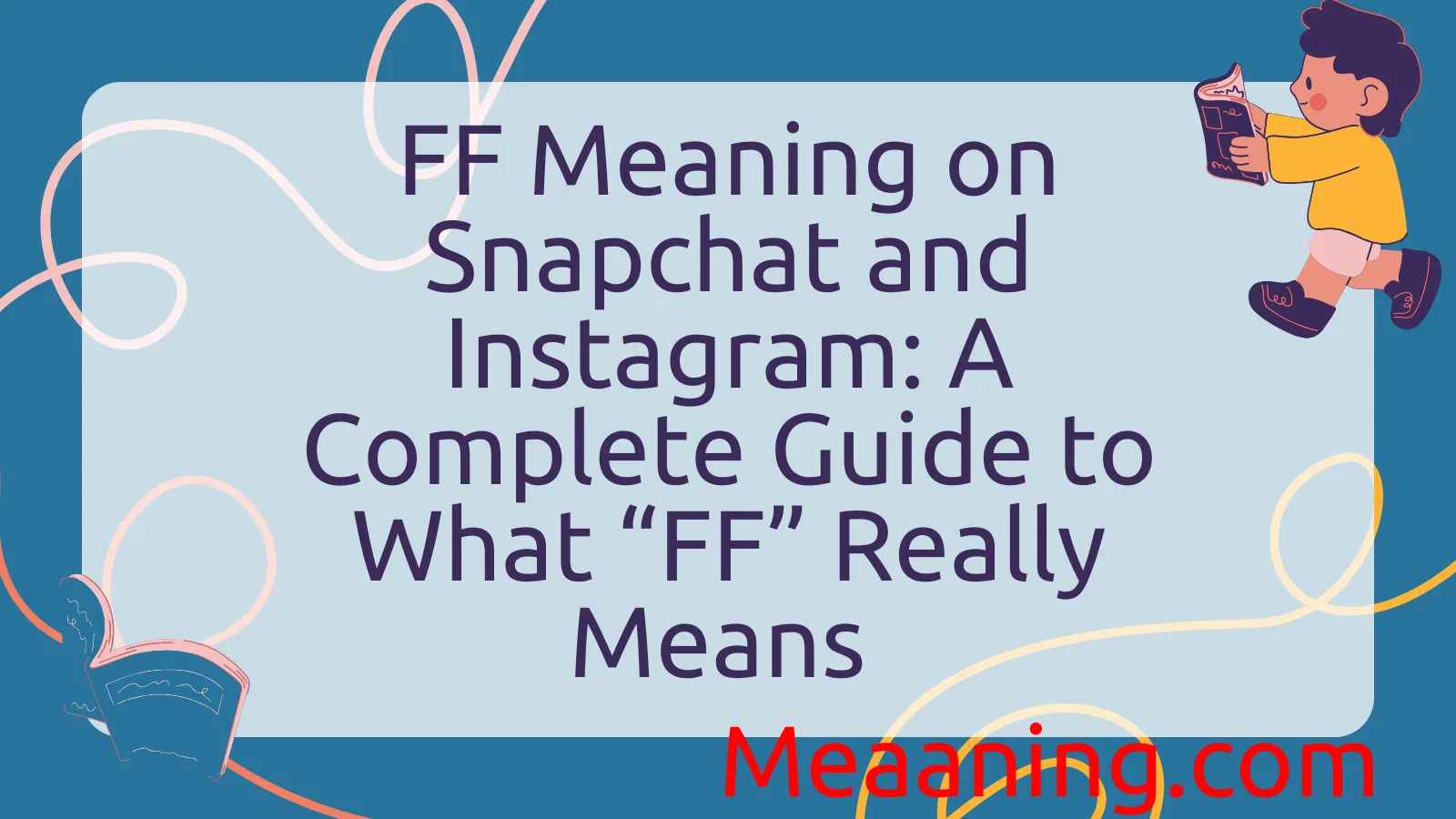 FF Meaning on Snapchat and Instagram