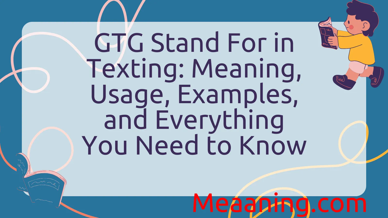 GTG Stand For in Texting