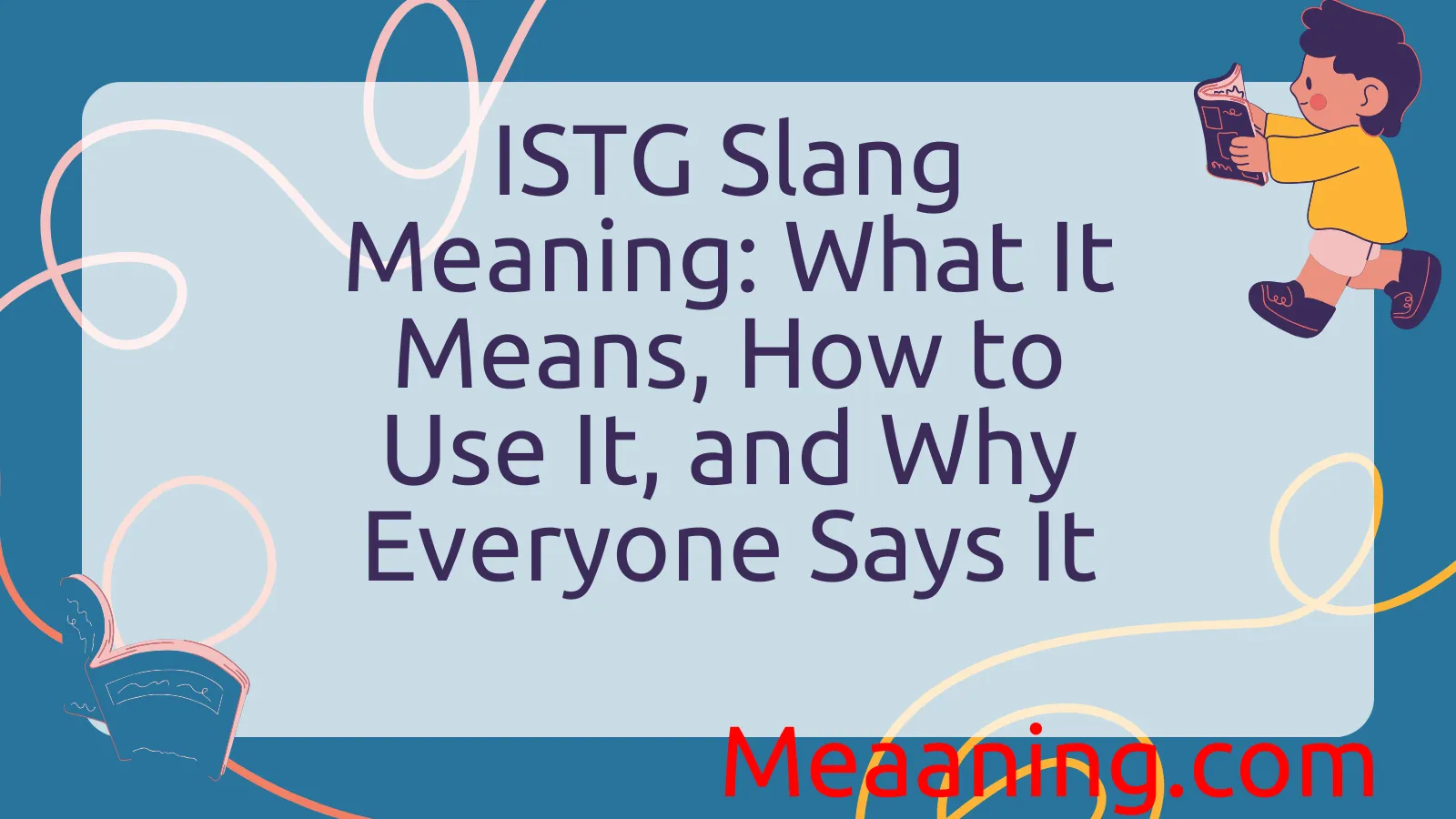 ISTG Slang Meaning