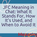 JFC Meaning in Chat