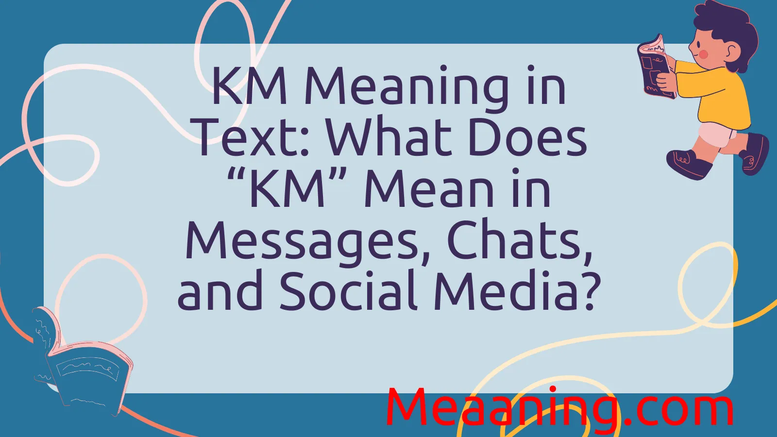 KM Meaning in Text