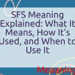 SFS Meaning Explained