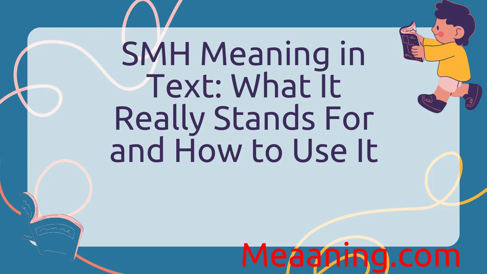 SMH Meaning in Text