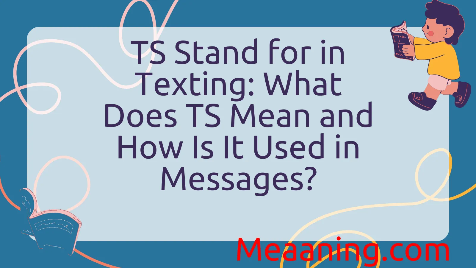 TS Stand for in Texting