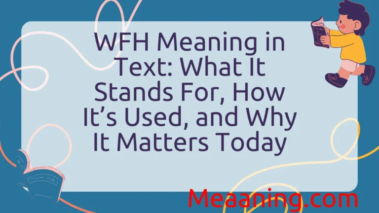 WFH Meaning in Text