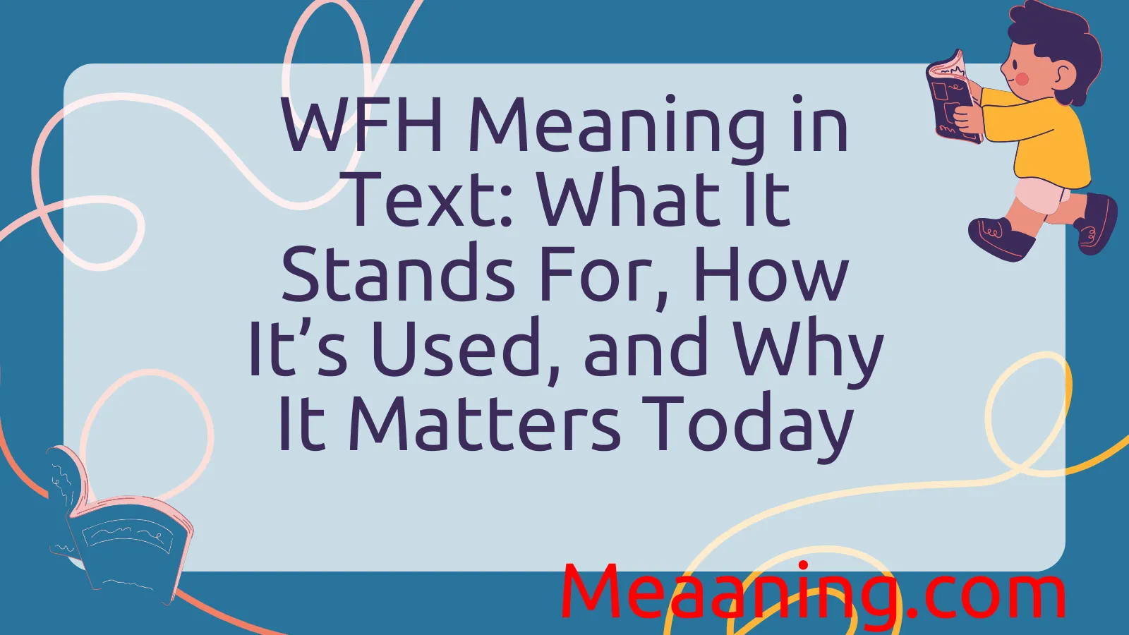 WFH Meaning in Text