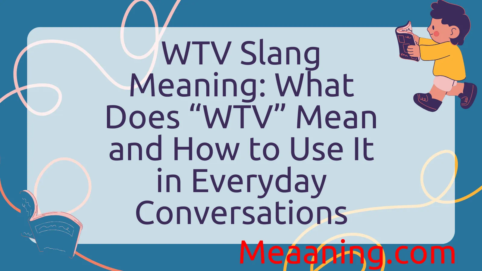 WTV Slang Meaning