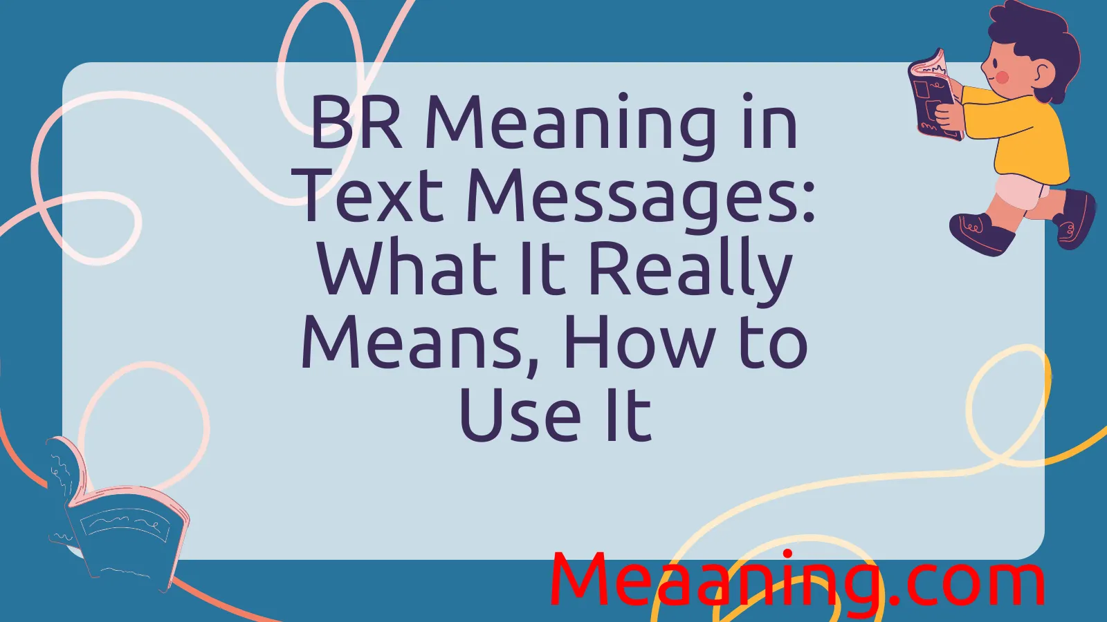 BR Meaning in Text Messages