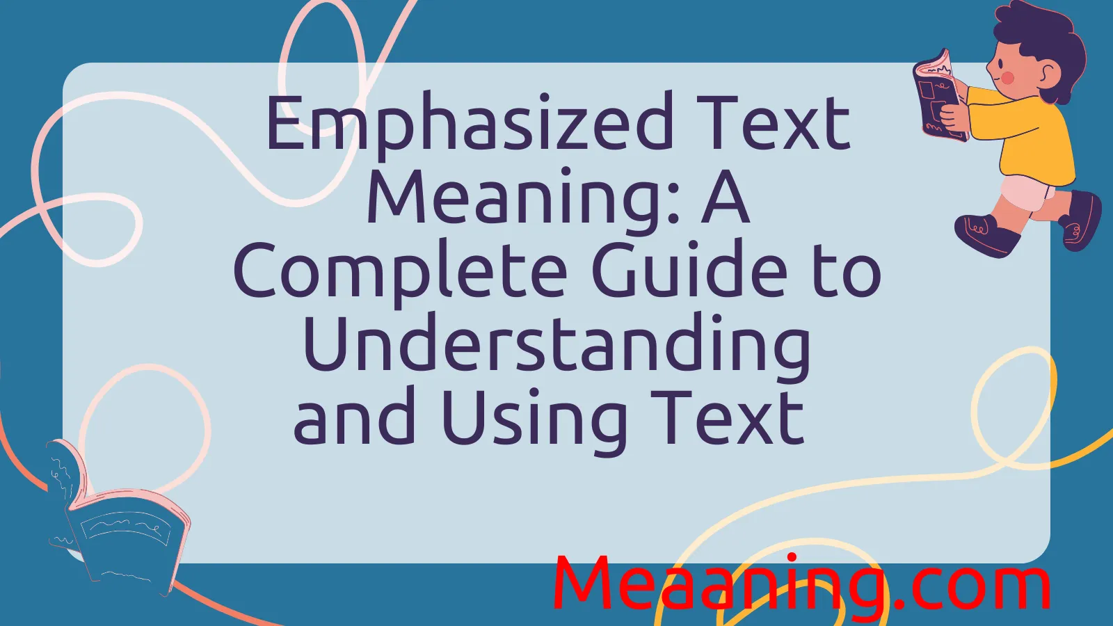 Emphasized Text Meaning