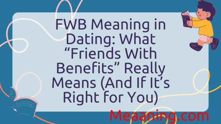 FWB Meaning in Dating