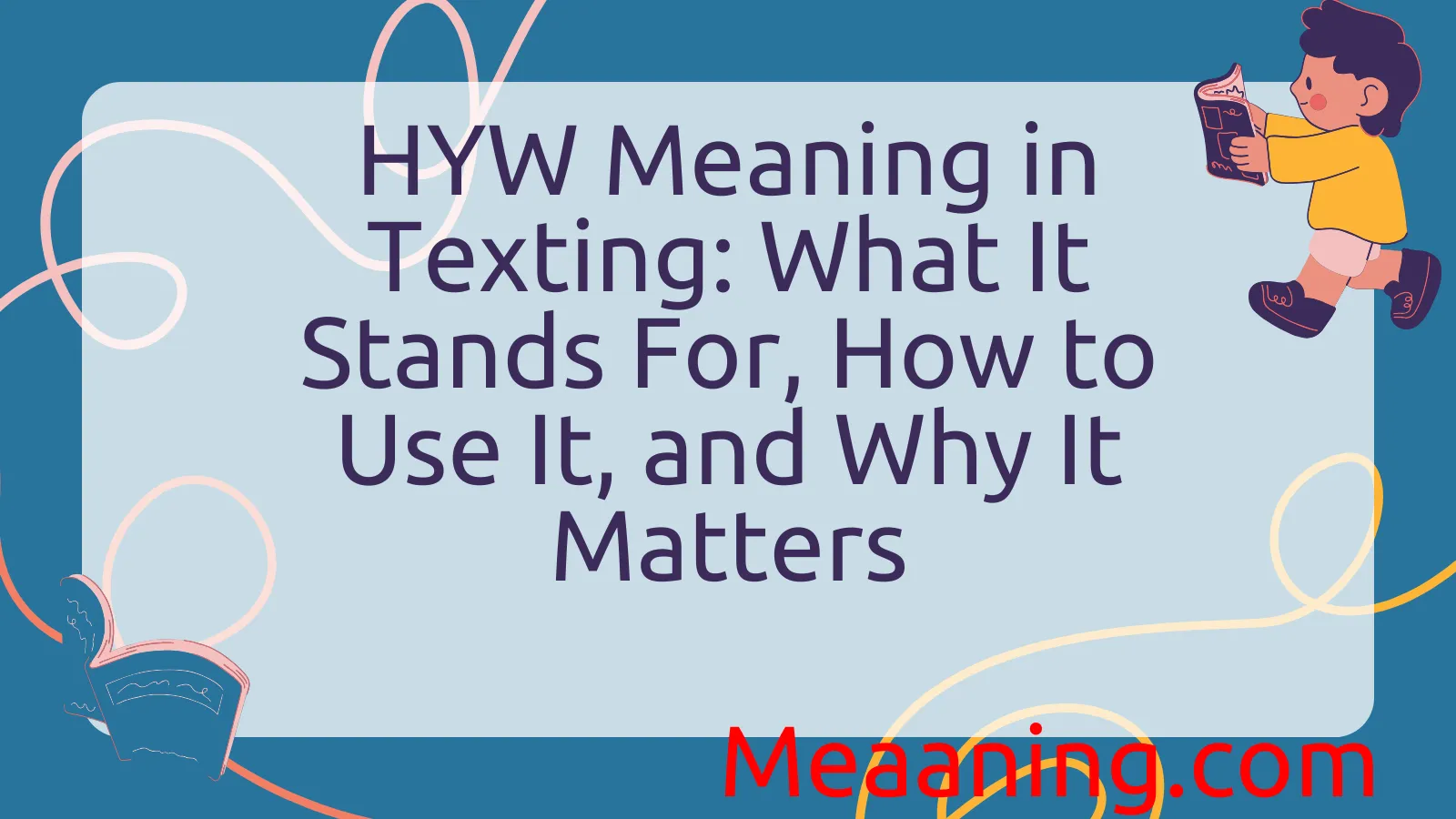HYW Meaning in Texting