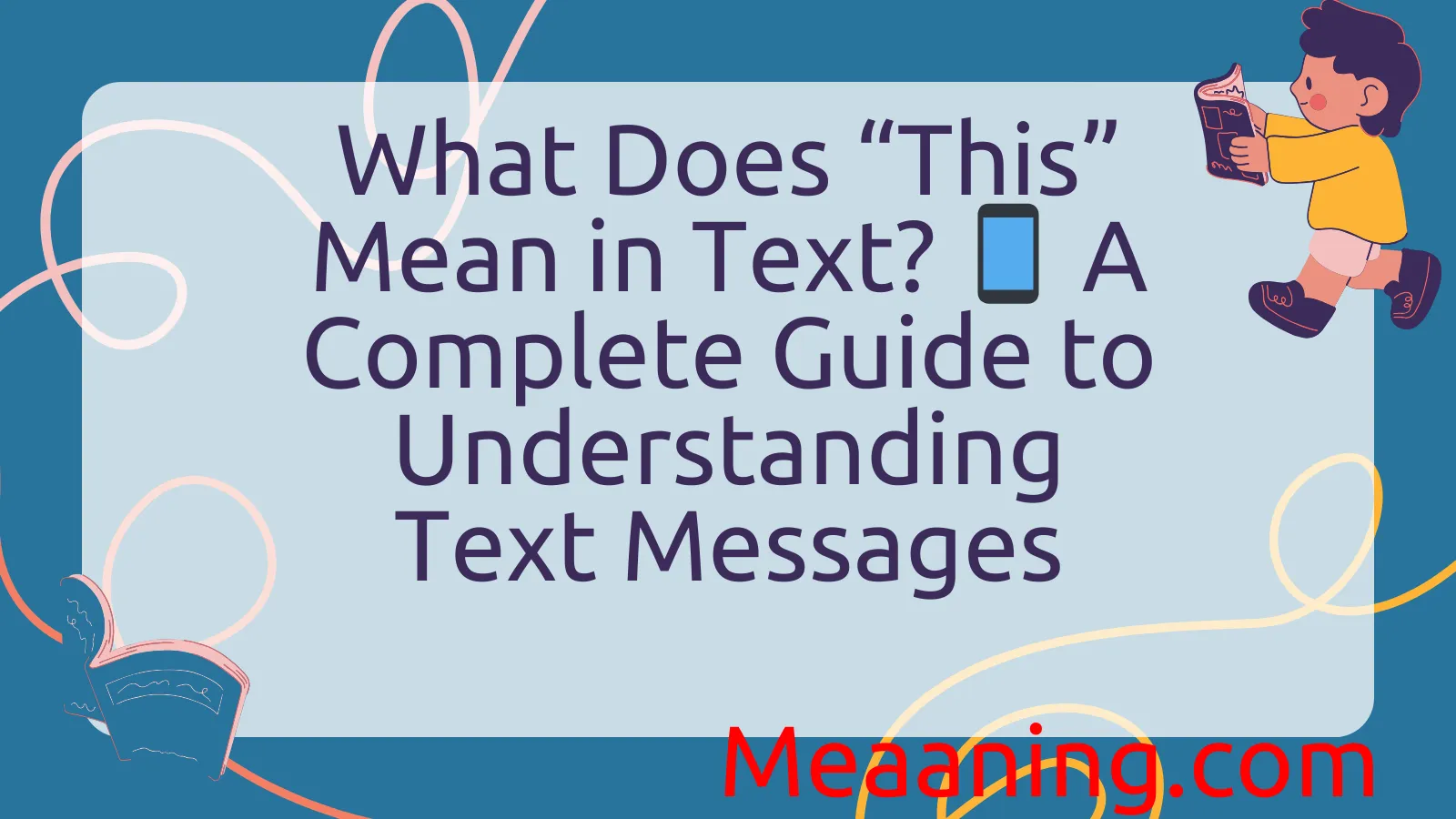 What Does “This” Mean in Text