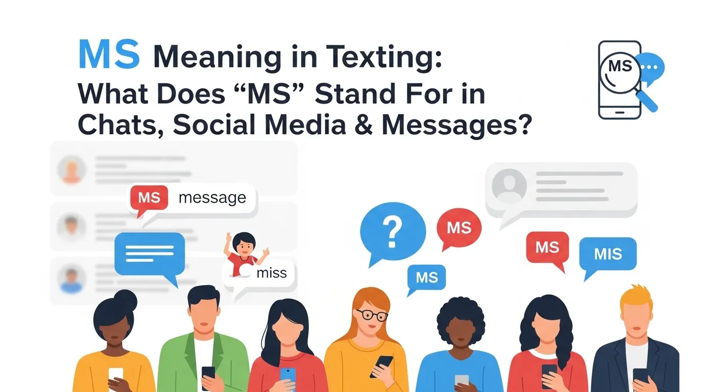 MS Meaning in Texting