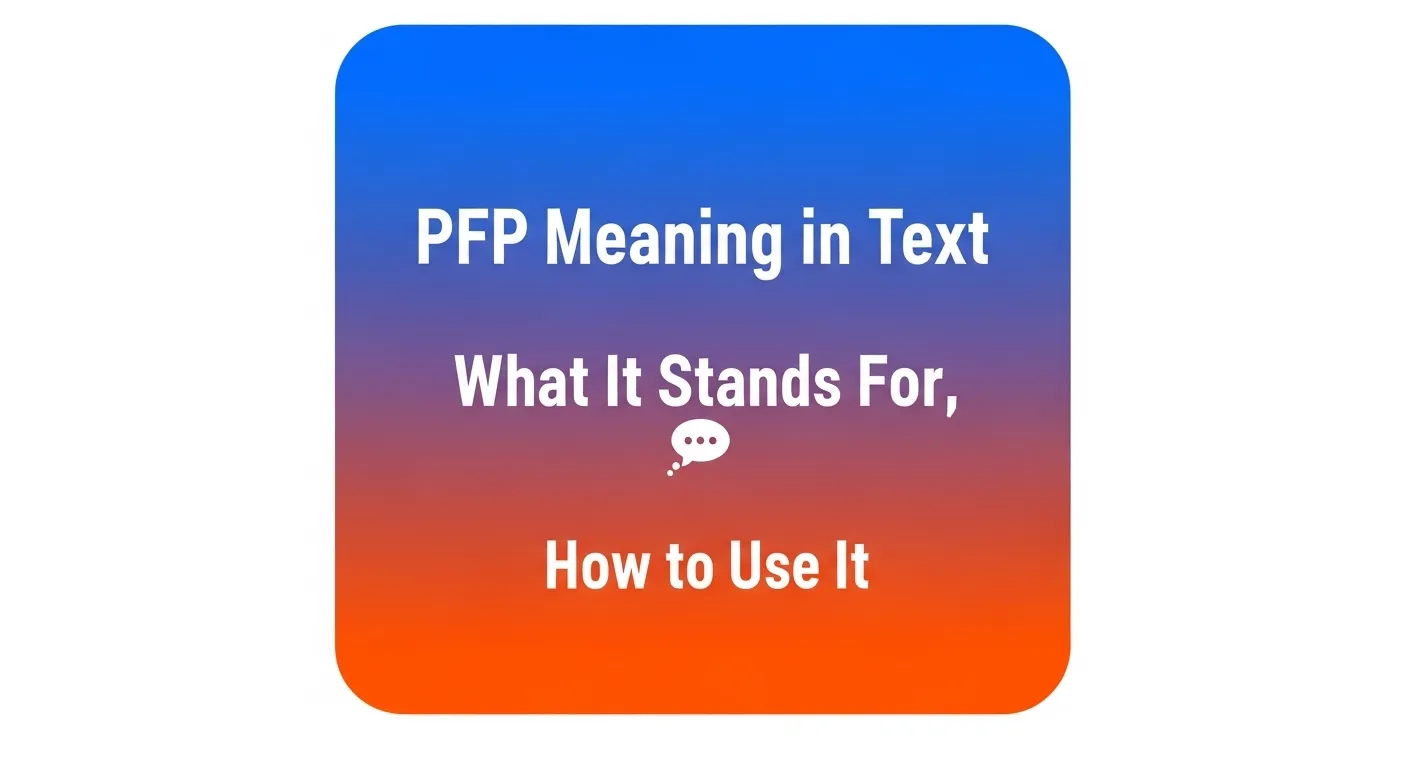 PFP Meaning in Text