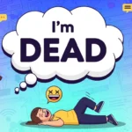 Dead Meaning Slang Funny
