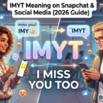IMYT Meaning on Snapchat