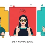 Salty Meaning Slang