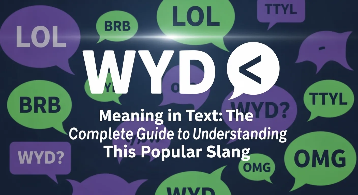 WYD Meaning in Text
